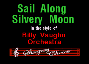 mm muggagm

6301130311363 '

Billy Vaughn
Orchestra