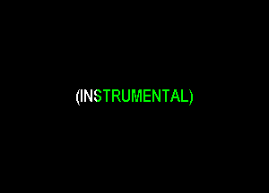 (INSTRUMENTAL)