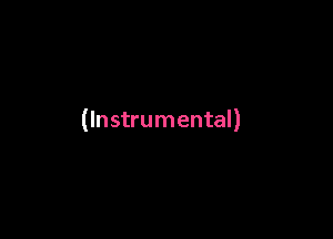 (Instrumental)