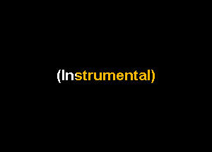 (Instrumental)