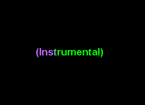 (Instrumental)