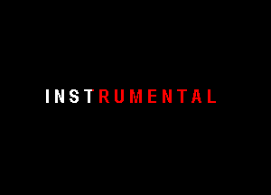 INSTRUMENTAL