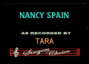 NANCY SPAIN

A8 RECORDED DY