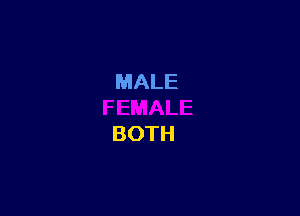 MALE

BOTH