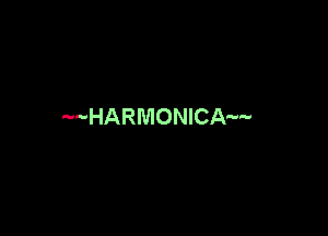 --HARMONICA--