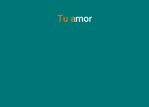 Tu amor