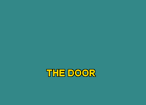 THE DOOR