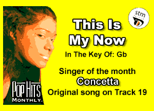 WEB
mm

In The Key 0ft Gb

Singer of the month

Original song on Track 19

1? MALE
