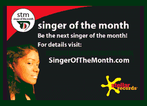 singer of the month

Be the next singer of the monthi
Fot details visit

SingerOfTheMonth.com