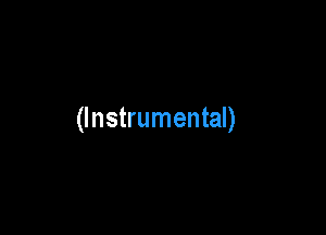 (Instrumental)