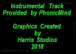 m
Pro vided by Phonicm

heraphics Created
by

Harris Slums...
2018