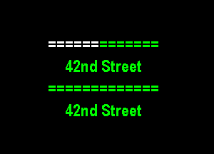 42nd Street

g