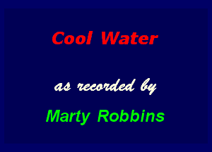ad mulled 5y
Marty Robbins