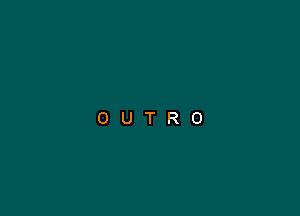 OUTRO