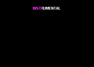 INSTRUMENTAL