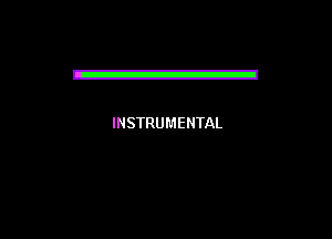 E

INSTRUMENTAL