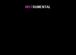 INSTRUMENTAL