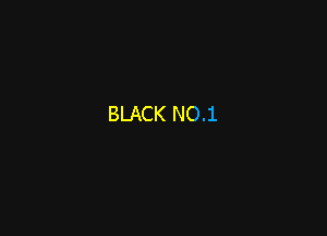 BLACK NO.1
