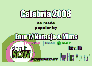 2008

as made
popular by

mam
Kay Eb
Pun Ilns Humm '

awn