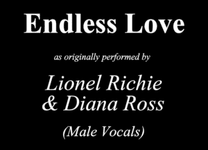 Endllless Larva

mmmmby

Lionel Richie
65 Diana Ross

(Male Vocals)