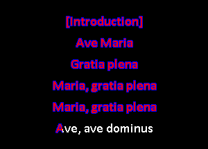 amumj
Ava Main
Gratin 91cm

Main, 5mm picm
Mcdmumun plcm

Ave, ave dominus