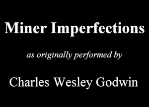 Muller Emmerfecfcioms
mwgmlb'pemby
Charles Wesley Godwin