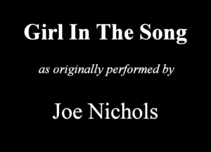 Girll 111m The Song
monmmvymmwdby

Joe Nichols