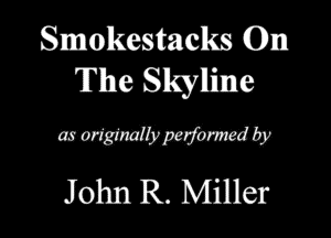 Smankwmcks (Um
The Skylhime

mmmmw
John R. Miller