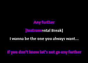 szfuttcr
Mental Breakl

I wanna be the one you always want...

Umdn'tbzvbfncctpcvfattcr