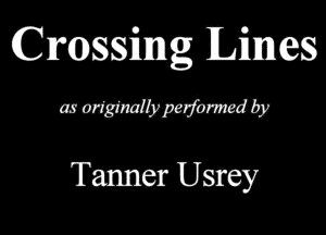 Crassinng Limes
aowmwpsmay

Tanner Usrey