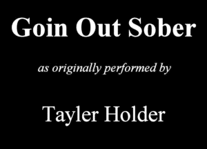 (Genital (0mm Sober
mmmmmw

Tayler Holder