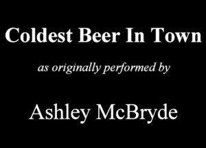 Condwtt Beer 111m Town
WWWW

Ashley McBryde