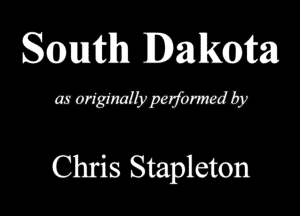 Smith Dakota

QMMWI?

Chris Stapleton