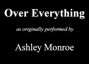 (Eve)? Everything
mwmwmb

Ashley Monroe