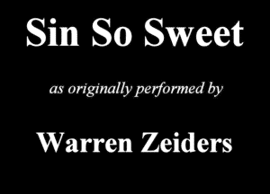 Sim Stun Swaeii
mmmmma

Warren Zeidem