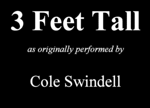 3 Few T811111

QWWIW

Cole Swindell