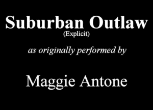 Suburban (3wa
(RM
mmmmmw

Maggie Antone