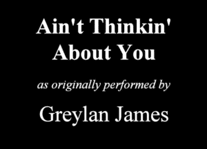 Ain't Tllm'mnIEaiun'
Album Ymm

modgfmib'mbwwdby
Greylan James