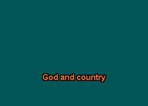 God and country