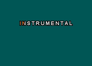 INSTRUMENTAL