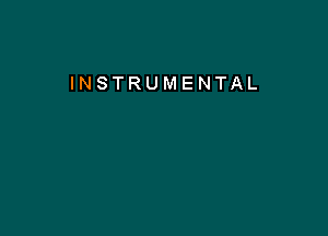 INSTRUMENTAL