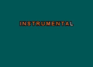 INSTRUMENTAL