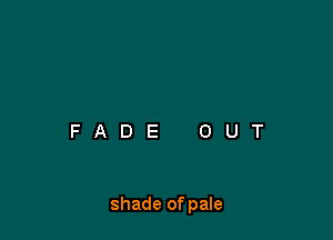 shade of pale