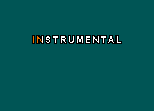 INSTRUMENTAL