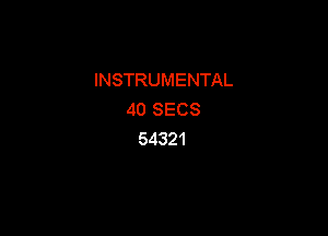 INSTRUMENTAL
dOSECS

54321