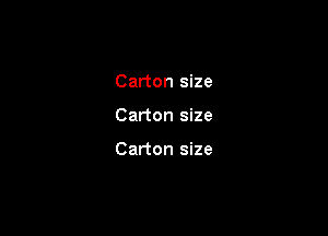 Carton size

Carton size

Carton size