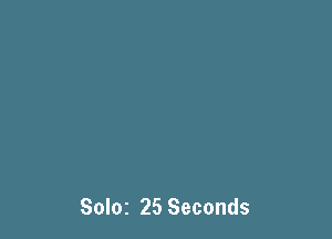 SOIOZ 25 Seconds