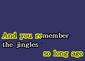 member
the jingles '

mhu-