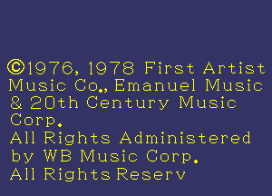 (Q1976,1978 First Artist
Music Co., Emanuel Music

St 20th Century Music
Corp.
All Rights Administered

by WB Music Corp.
All Rights Reserv