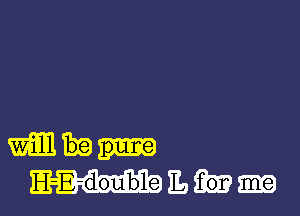 mu
H-E-doulble IL